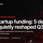 IoT startup funding: 5 deals that quietly reshaped Q3