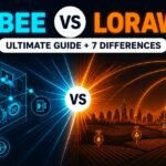 Zigbee vs LoRaWAN: Ultimate Guide with 7 Key Differences